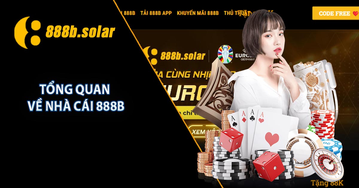 Tổng quan về nhà cái 888B